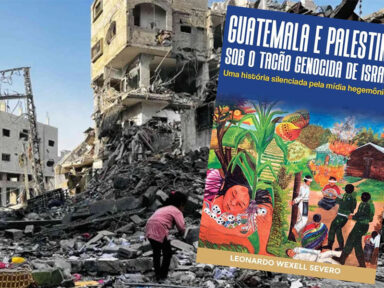 “Guatemala e Palestina sob o tacão genocida de Israel” será lançado em Curitiba na quinta-feira